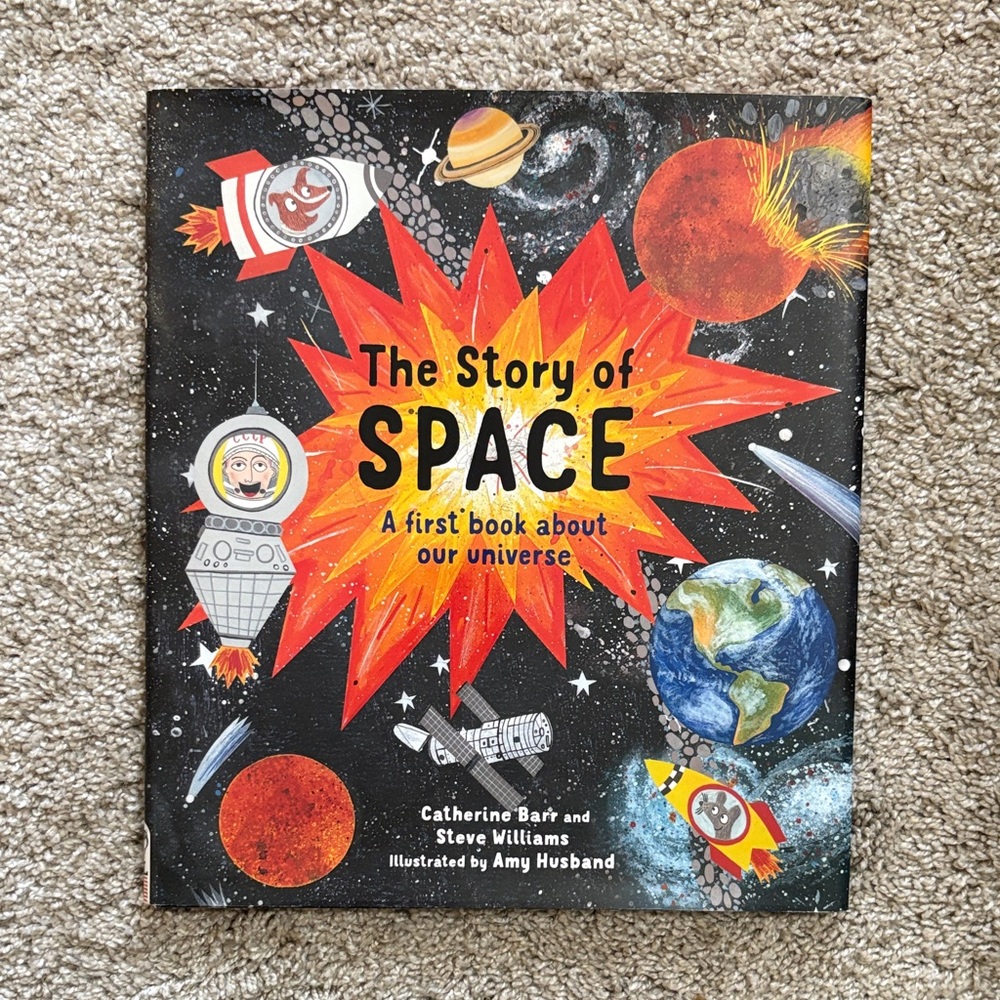 The Story of Space: A First Book About Our Universe